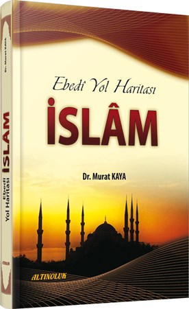 Ebedi Yol Haritası İslam
