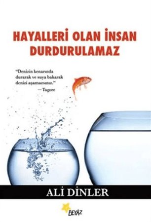 Hayalleri Olan İnsan Durdurulamaz