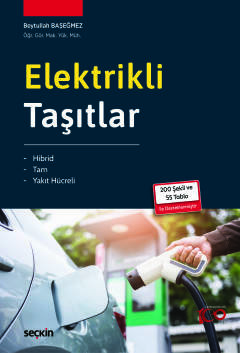 Elektrikli Taşıtlar Hibrid – Tam – Yakıt Hücreli