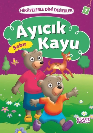 Ayıcık Kayu Sabır - Hikayelerle Dini Değerler 7