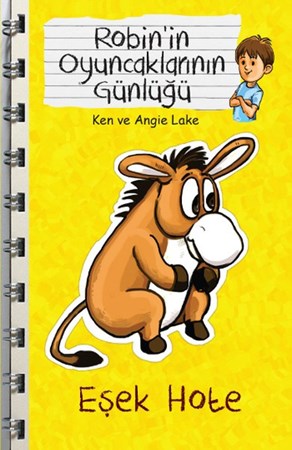 Eşek Hote Robin'in Oyuncaklarının Günlüğü