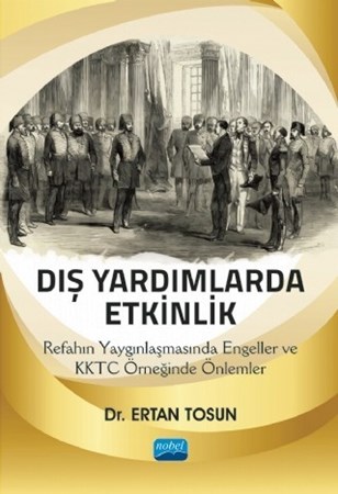 Diş Yardimlarda Etkinlik: Refahın Yaygınlaşmasında Engeller Ve Kktc Örneğinde Önlemler