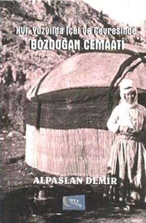 Xvi. Yüzyılda İçel Ve Çevresinde Bozdoğan Cemaati