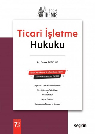 THEMIS – Ticaret Hukuku C:1 – Ticari İşletme Hukuku – Konu Kitabı - 7. Baskı