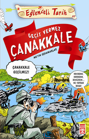 Eğlenceli Tarih - Geçit Vermez Çanakkale