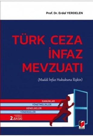 Türk Ceza İnfaz Mevzuatı (Maddi İnfaz Hukukuna İlişkin)