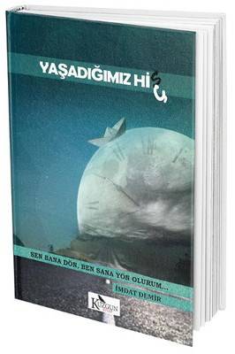 Yaşadığımız His Ç