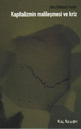 Kapitalizmin Malileşmesi Ve Kriz