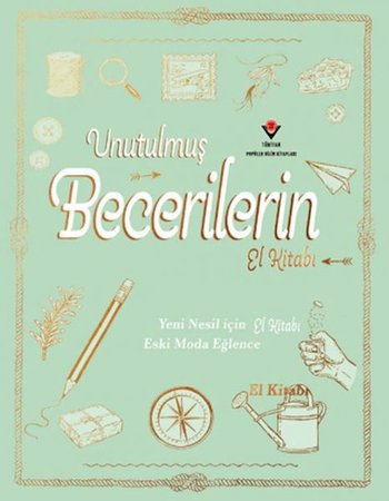 Unutulmuş Becerilerin El Kitabı