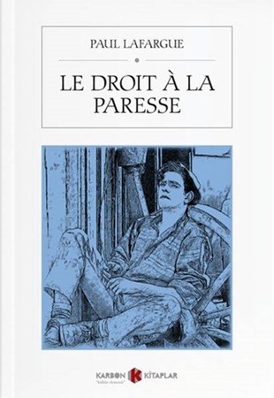 Le Droit À La Paresse