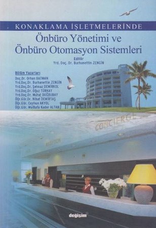 Konaklama İşletmelerinde Önbüro Yönetimi Ve Önbüro Otomasyon Sistemleri