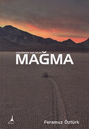 Yüreğimden Akıp Gelen Mağma