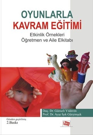 Oyunlarla Kavram Eğitimi Etkinlik Örnekleri Öğretmen Ve Aile El Kitabı