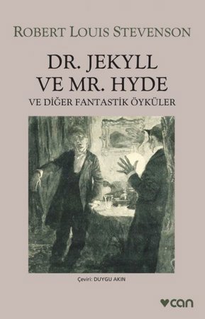 Dr. Jekyll ve Mr. Hyde ve Diğer Fantastik Öyküler