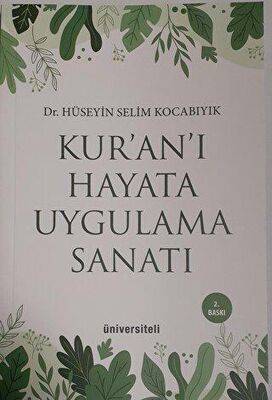 KURANI HAYATA UYGULAMA SANATI