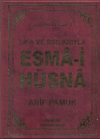Şifa ve Sırlarıyla Esma-i Hüsna (Dua 113)