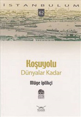 Koşuyolu Dünyalar Kadar 62