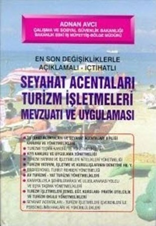 Seyahat Acentaları Turizm İşletmeleri Mevzuatı Ve Uygulaması