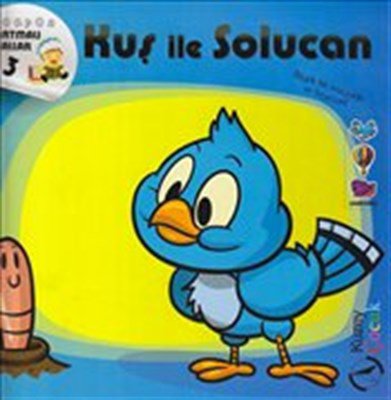 Kuş ile Solucan / TopTiş Çıkartmalı Masallar 3