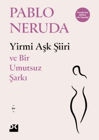 Yirmi Aşk Şiiri - Ve Bir Umutsuz Şarkı