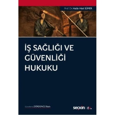 İş Sağlığı Ve Güvenliği Hukuku