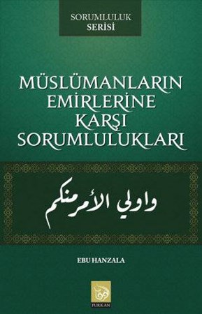 Müslümanların Emirlerine Karşı Sorumlulukları