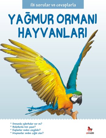 İlk Sorular ve Cevaplarla - Yağmur Ormanı Hayvanları