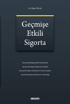 Geçmişe Etkili Sigorta