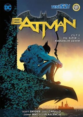 Batman Cilt 5 - Yıl Sıfır / Karanlık Şehir