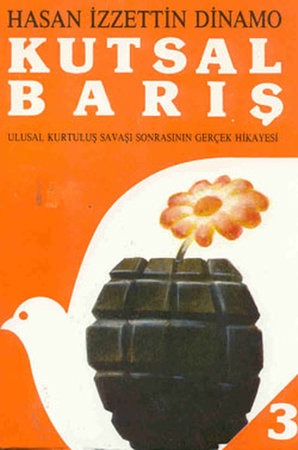 Kutsal Barış 3 / Ulusal Kurtuluş Savaşı Sonrasının Gerçek Hikayesi