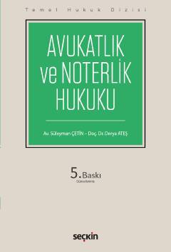 Temel Hukuk Dizisi Avukatlık ve Noterlik Hukuku