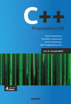 C++ Programlama Dili Yapısal Programlama, Nesnelerle Programlama ve Jenerik Programlama