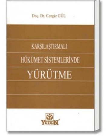 Karşılaştırmalı Hükümet Sistemlerinde Yürütme