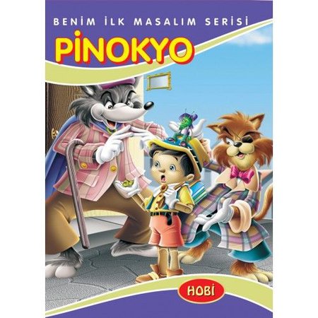 Benim İlk Masalım Serisi - Pinokyo