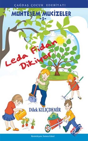 Leda Fidan Dikiyor Muhteşem Mucizeler 3