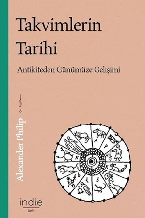 Takvimlerin Tarihi / Antikiteden Günümüze Gelişimi