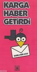 Karga Haber Getirdi