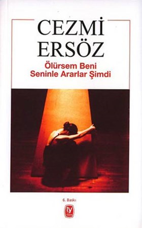 Ölürsem Beni Seninle Ararlar Şimdi