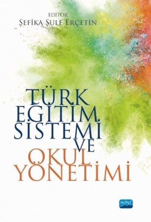 Türk Eğitim Sistemi Ve Okul Yönetimi