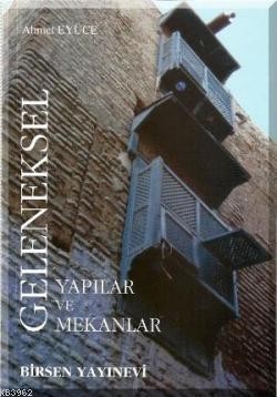 Geleneksel Yapılar Ve Mekanlar