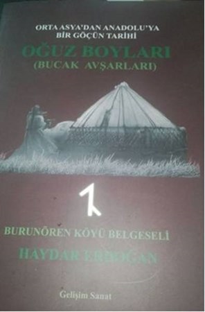 Oğuz Boyları Bucak Avşarları Orta Asyadan Anadoluya Bir Göçün Hikayesi