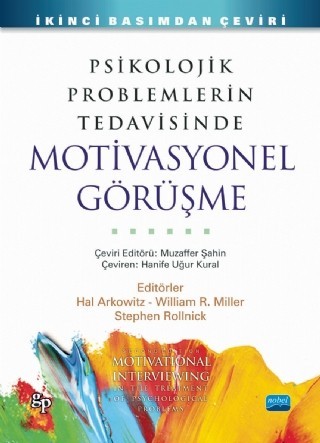 Psikolojik Problemlerin Tedavisinde Motivasyonel Görüşme - Motivational Interviewing In The Treatment Of Psychological Problems