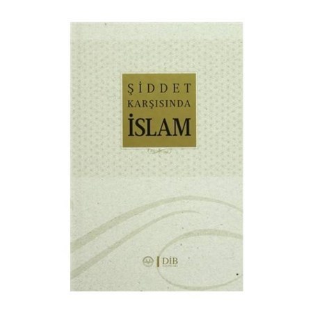 Şiddet Karşısında İslam