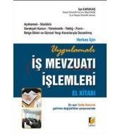 Uygulamalı İş Mevzuatı İşlemleri El Kitabı