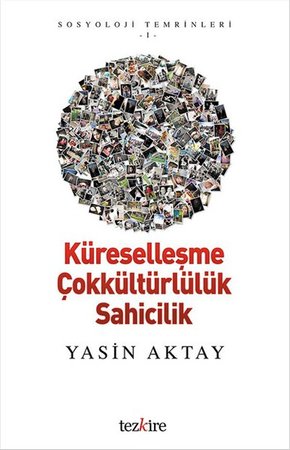 Küreselleşme Çokkültürlülük Sahicilik
