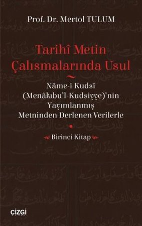 Tarihi Metin Çalışmalarında Usul-Birinci Kitap