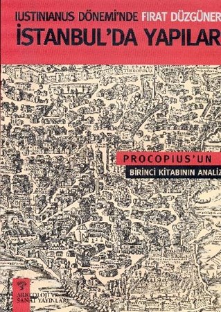 Iustınıanus Dönemi''nde İstanbul''da Yapılar