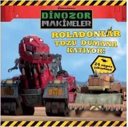 Dinazor Makineler - Roladolanlar Tozu Dumana Katıyor