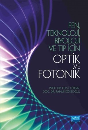Fen, Teknoloji, Biyoloji Ve Tıp Için Optik Ve Fotonik