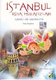 İstanbul Rüya Muhafızları 2 Kanallar Kapanıyor